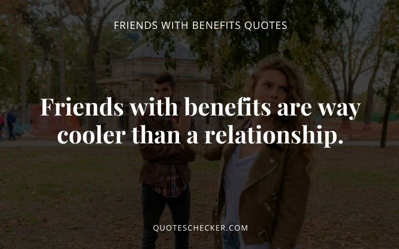 Friends With Benefits Quotes | QuotesChecker