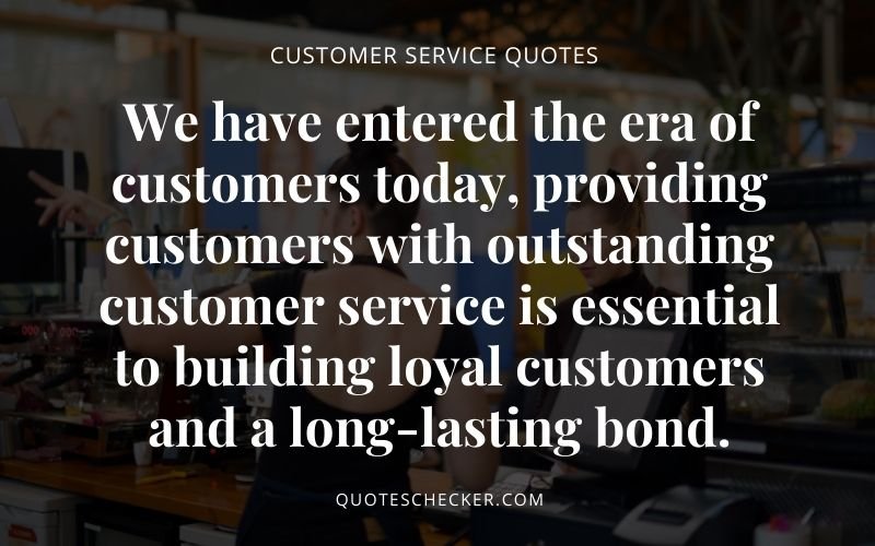 Customer Expirence Quotes | QuotesChecker