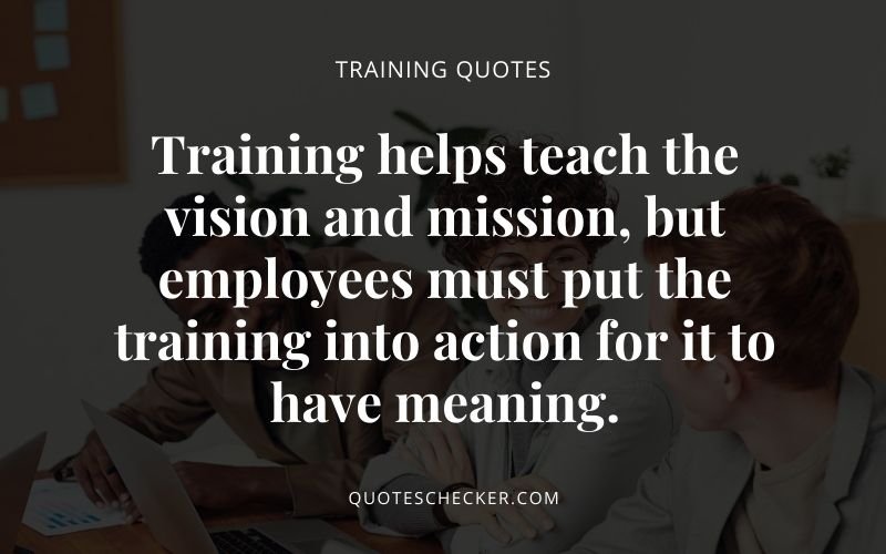 training and development quotes | QuotesChecker