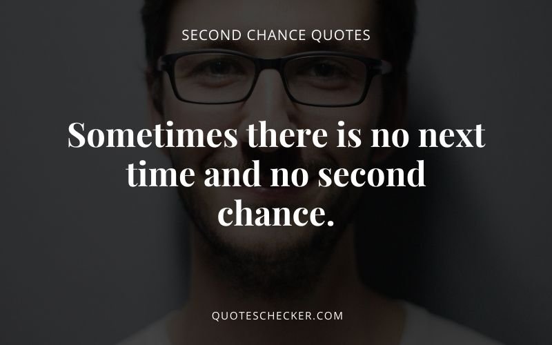 second chance quotes | QuotesChecker