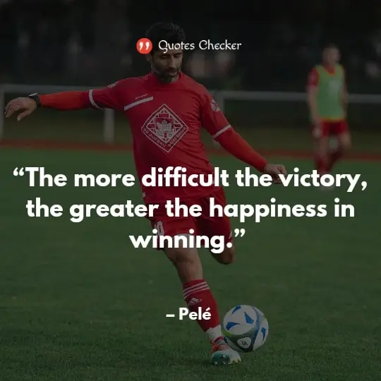 Playing football quotes 