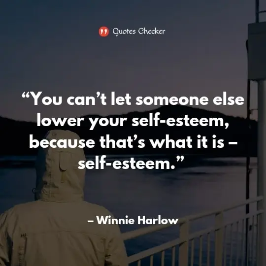 Quotes on Self Esteem to uplift yourself
