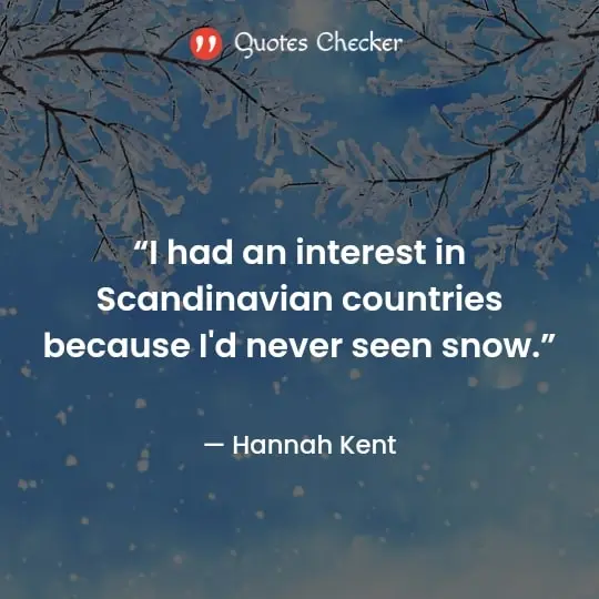 quote by hannah kent on snowfall