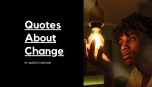 Quotes about Change | QuotesChecker