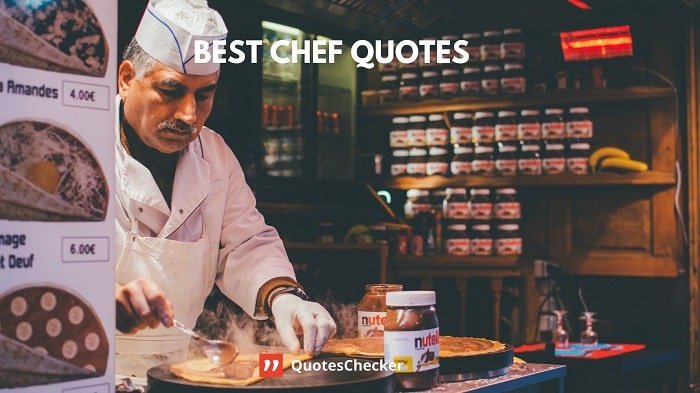 Chef Quotes | QuotesChecker
