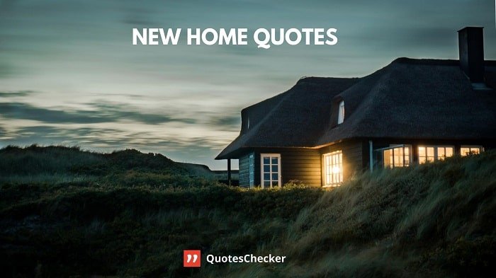 New Home Quotes | QuotesChecker