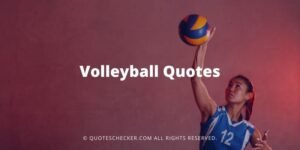 Volleyball Quotes & Sayings | BizApprise