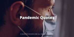Pandemic Quotes | QuotesChecker