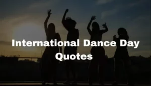 featured image of international dance day quotes