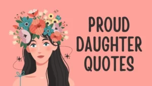 featured image used in proud daughter quotes