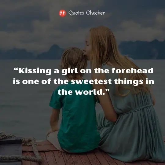 Short Kissing Forehead Quotes 